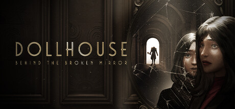 娃娃屋:破镜之谜 v1.0.0(Dollhouse: Behind the Broken Mirror)免安装中文版