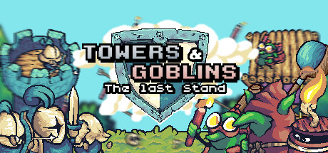 塔与妖精:最后的防线(Towers and Goblins: The Last Stand)免安装中文版