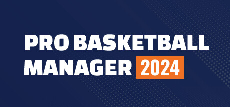 职业篮球经理2024(Pro Basketball Manager 2024)免安装中文版