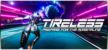不知疲倦:预备肾上腺素(TIRELESS: Prepare For The Adrenaline)免安装中文版