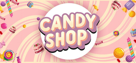 糖果店模拟器/Candy Shop Simulator 免安装中文版