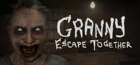 疯狂奶奶:一起逃脱 v1.1.2(Granny: Escape Together)免安装英文版