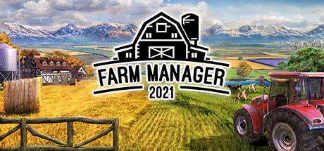 农场经理 2021 v1.1.532(Farm Manager 2021)免安装中文版