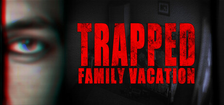 困境:家庭度假 v1.0.0(Trapped: Family Vacation)免安装中文版