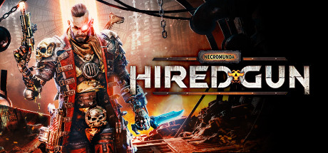 涅克罗蒙达:赏金猎人 v1.62662(Necromunda: Hired Gun)免安装中文版