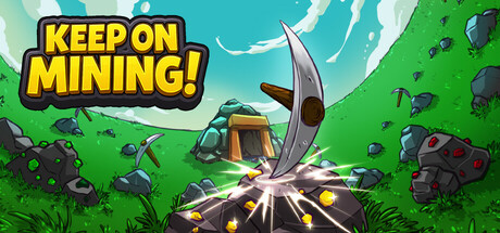 持续挖掘 v1.0.0(Keep on Mining!)免安装中文版