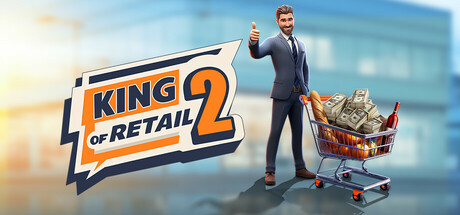 零售之王2 / King of Retail 2 Build.20126915 免安装英文版
