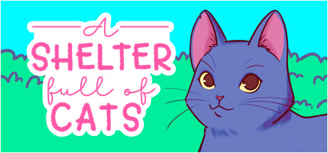 收容所里满是猫(A Shelter Full of Cats)免安装中文版