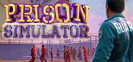 监狱模拟器/ Prison Simulator v1.4.3.25 免安装中文版