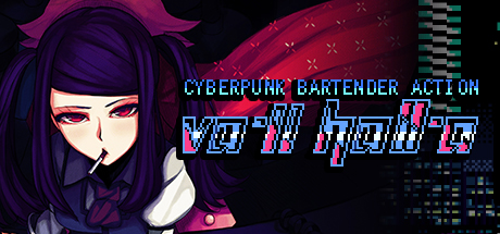VA-11 HALL-A:赛博朋克酒保行动 v1.3(VA-11 Hall-A Cyberpunk Bartender Action)免安装中文版