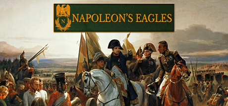 拿破仑之鹰:拿破仑战争游戏/ Napoleon’s Eagles Game of the Napoleonic Wars Build.20908759 免安装中文版