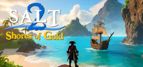 海盐2:黄金海岸/Salt 2: Shores of Gold 正式版 附第一部 免安装中文版