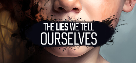 我们告诉自己的谎言 v1.0.0(The Lies We Tell Ourselves)免安装中文版