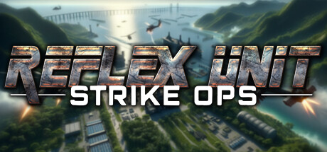 反射小队:突击行动 Build.19467529(Reflex Unit Strike Ops)免安装中文版