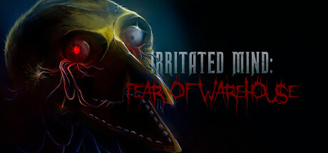 烦躁的心灵:仓库恐惧(Irritated Mind: Fear of Warehouse)免安装中文版