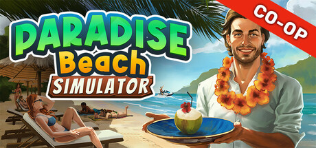 天堂海滩模拟器/ Paradise Beach Simulator/ 单机+联机 Build.19102025 免安装中文版