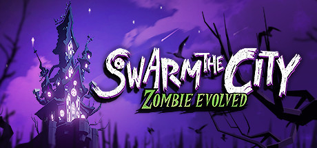 死亡围城 v1.0.0(Swarm the City: Full Release Prologue)免安装中文版