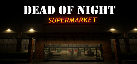 夜深人静:超市 v1.1(Dead of Night: Supermarket)免安装中文版