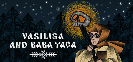 瓦西里萨和巴巴雅嘎/ Vasilisa and Baba Yaga v1.5.7 免安装中文版