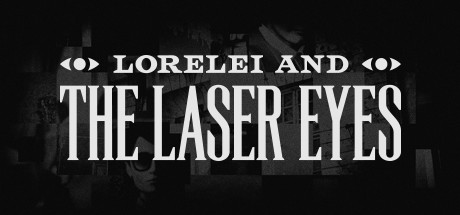 洛蕾莱与激光眼(Lorelei and the Laser Eyes)免安装中文版