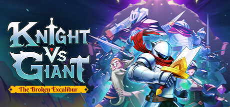 骑士大战巨人:破碎的神剑 v1.0.7b(Knight vs Giant: The Broken Excalibur)免安装中文版