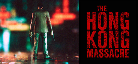 HK残杀 v3756588(The Hong Kong Massacre)免安装英文版