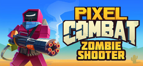 像素战斗：僵尸射手/ Pixel Combat Zombie Shooter    Build.20770038   免安装中文版