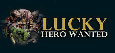 招募幸运英雄 v1.0.0(Lucky Hero Wanted)免安装中文版