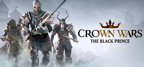 王冠之战:黑王子 v20241219(Crown Wars: The Black Prince)免安装中文版