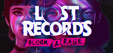 失落的记录:绽放与愤怒 v2.00.128634(Lost Records: Bloom and Rage)免安装中文版