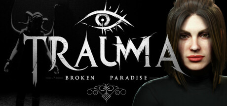 破碎的乐园 Build.14496058(TRAUMA Broken Paradise)免安装中文版