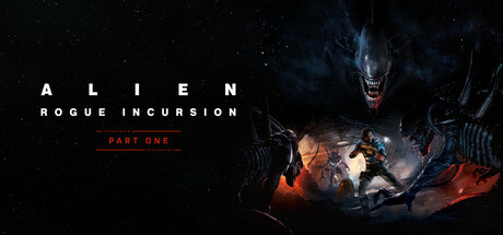 异形:侠盗入侵|异形:盗贼入侵/ Alien Rogue Incursion 支持VR v1.0.3 免安装中文版