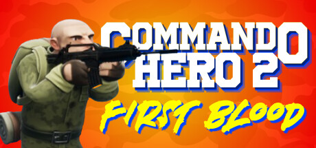 突击队英雄2:第一滴血 v1.0(Commando Hero 2 : First Blood)免安装中文版