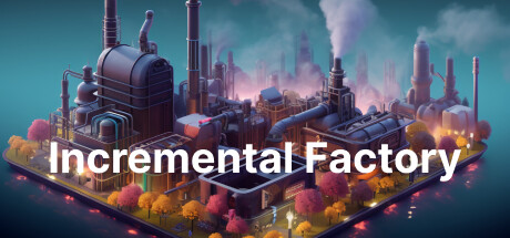 增量工厂 Build.17588266(Incremental Factory)免安装中文版