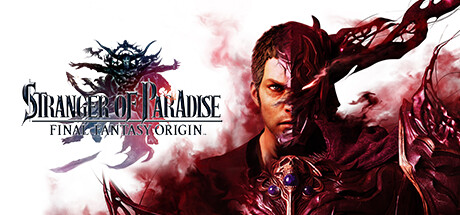 最终幻想起源 天堂的陌生人(STRANGER OF PARADISE FINAL FANTASY ORIGIN)免安装中文版