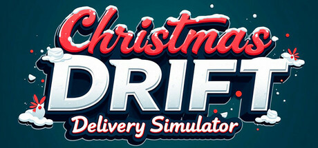 圣诞漂移:送货模拟器(Christmas Drift:Delivery Simulator)免安装中文版