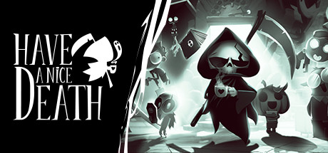 祝你好死 v1.0.4.55150(Have a Nice Death)免安装中文版