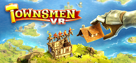 家园VR v1.1.0.2(Townsmen VR)免安装中文版