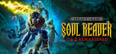 凯恩的遗产:噬魂者1+2重制版 v20250201(Legacy of Kain Soul Reaver 1 and 2 Remastered)免安装中文版