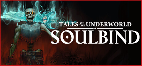 灵魂绑定:冥界物语(Soulbind: Tales Of The Underworld)免安装中文版