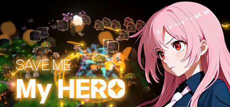 救救我吧,我的英雄 v2025.02.03(Save Me My Hero)免安装中文版
