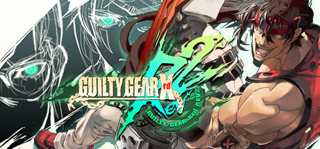 罪恶装备:启示者2 v2.11(GUILTY GEAR Xrd REV 2 )免安装中文版