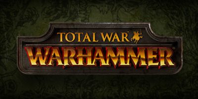 战锤:全面战争/Total War: WARHAMMER
