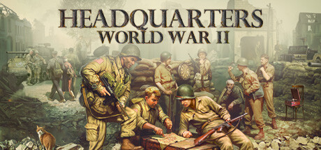 指挥部:二战 v1.03.01 全DLC 单机+联机(Headquarters: World War II)免安装中文版