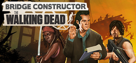 桥梁建造师:行尸走肉/ Bridge Constructor The Walking Dead Build.20284032 免安装中文版