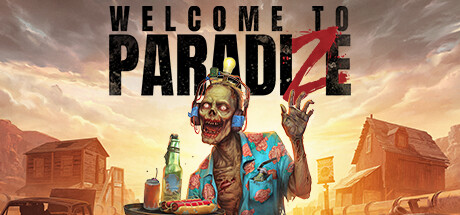 欢迎来到帕拉迪泽 v20241028 送修改器(Welcome to ParadiZe)免安装中文版