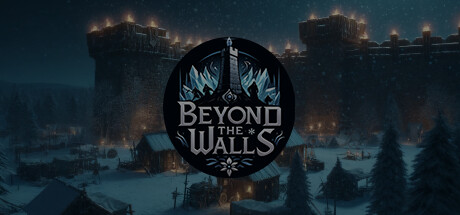 城墙之外 v20240616(Beyond The Walls)免安装中文版