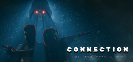 连接:内心的恶梦 v20250216(Connection: The Nightmare Within)免安装中文版