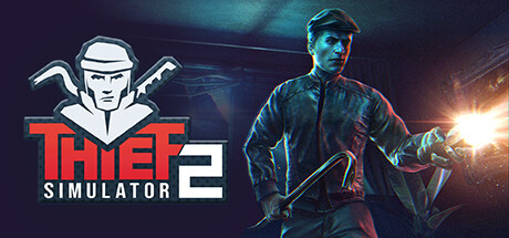 小偷模拟器2 v1.27c(Thief Simulator 2)免安装中文版