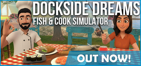 码头之梦:捕鱼与烹饪模拟器 /Dockside Dreams – Fish and Cook Simulator Build.20902521 免安装中文版